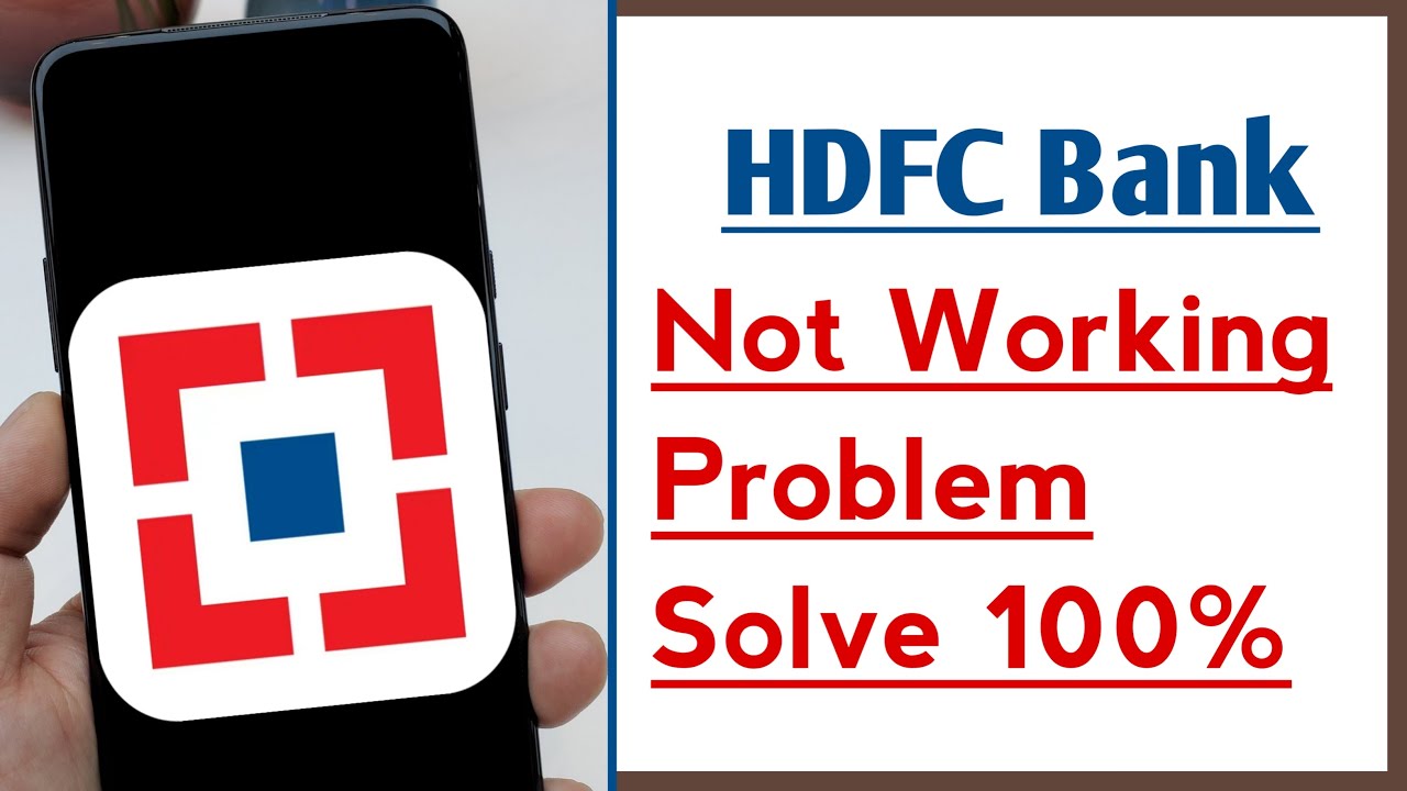 HDFC Bank Mobile App Not Working Problem Solve 100%