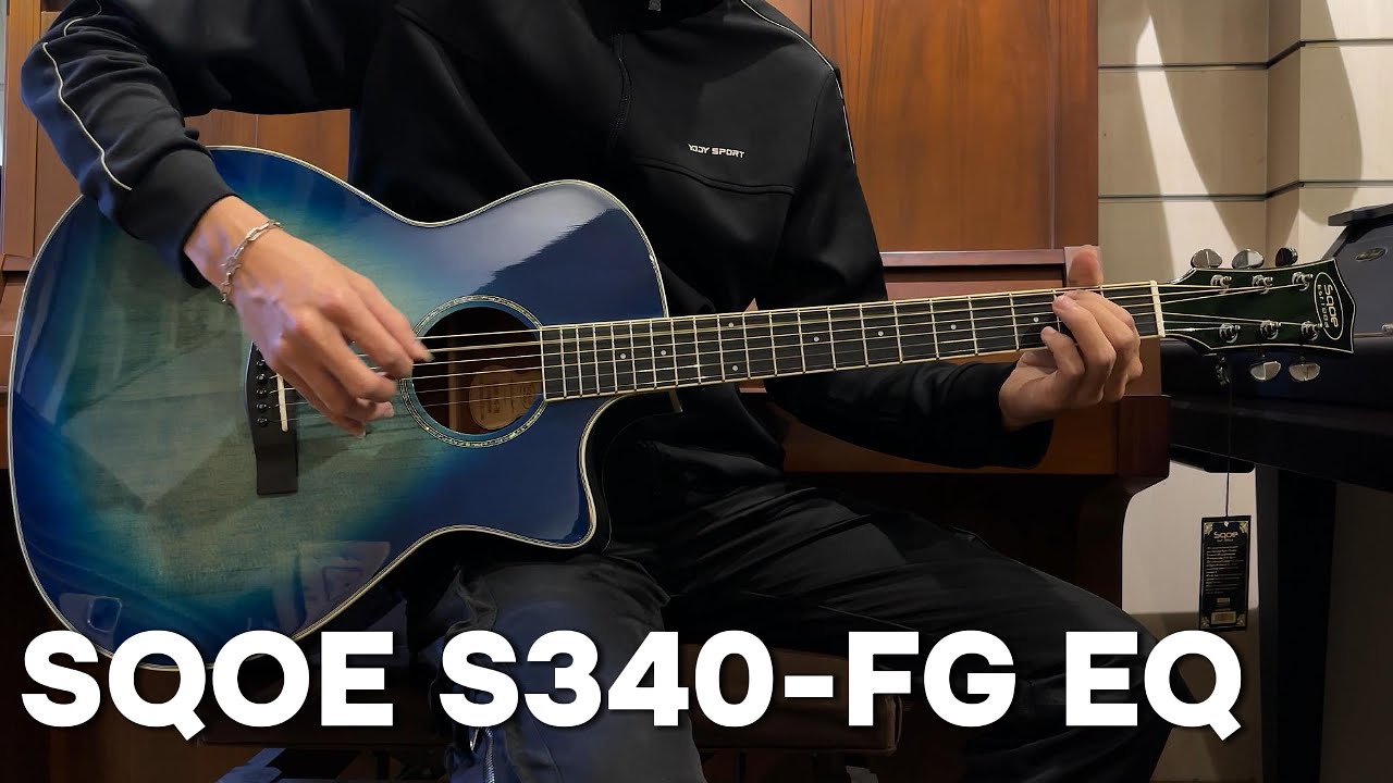 Demo Âm Thanh Đàn Guitar Acoustic Sqoe S340-FG EQ