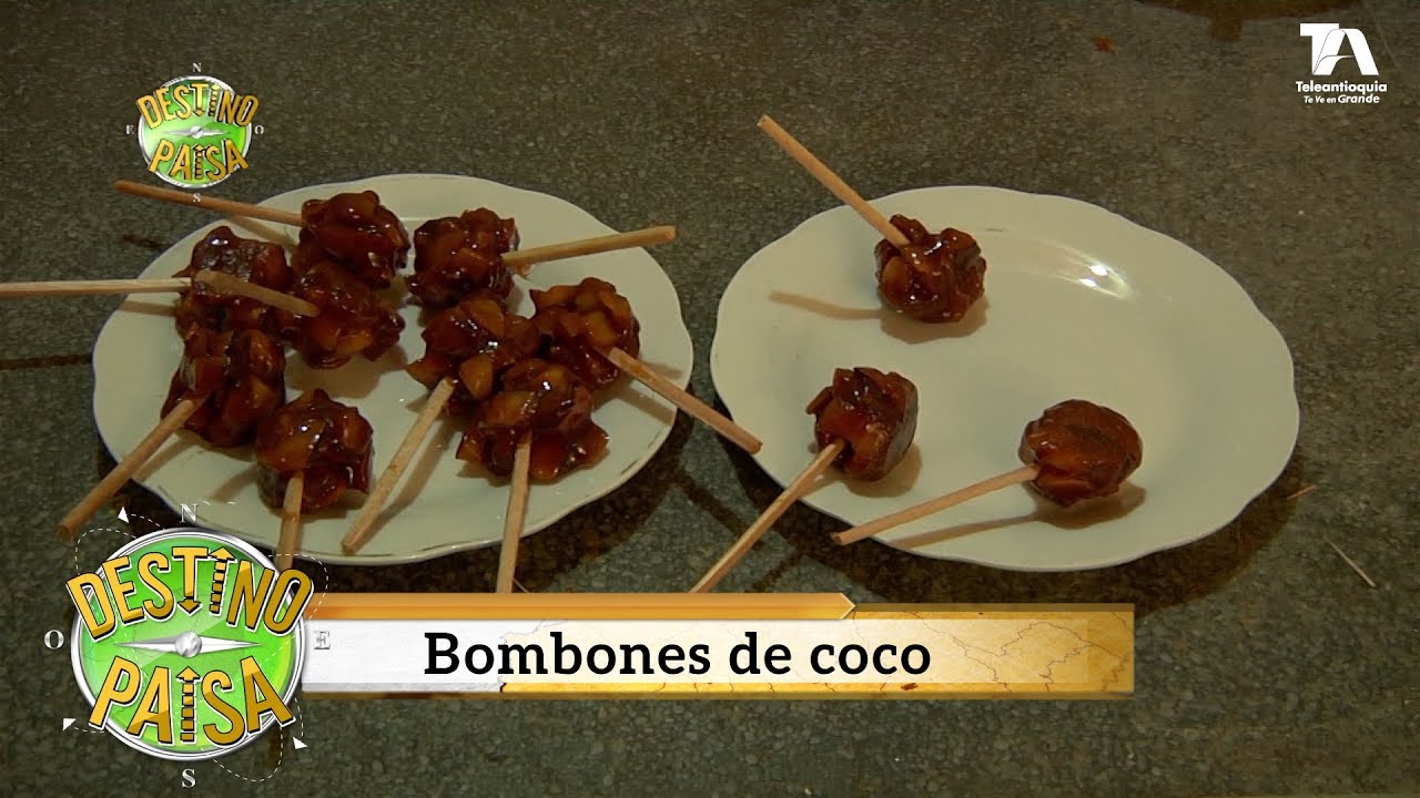 Destino Paisa, Bombones de coco - Teleantioquia