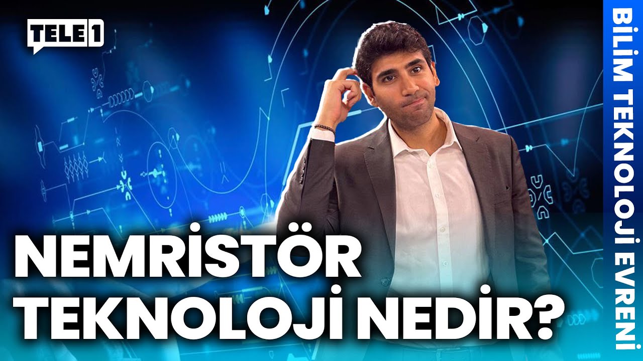 Nemristörler ve yapay zeka bağlantısı... I BİLİM TEKNOLOJİ EVRENİ (2 MART 2025)