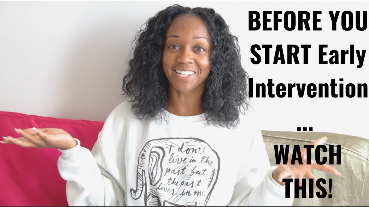 5 THINGS TO CONSIDER BEFORE WORKING IN EARLY INTERVENTION