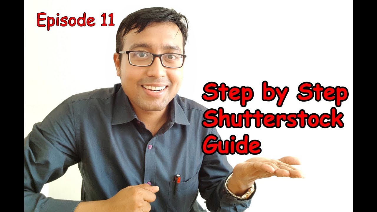 Shutterstock.com step by step tutorial | Stock Photography Episode 11
