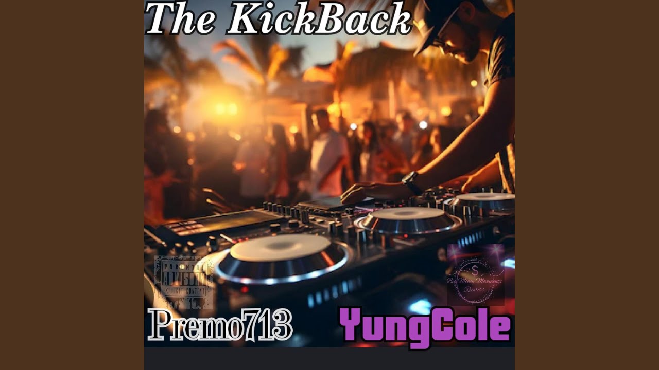 The kickback (feat. YungCole)