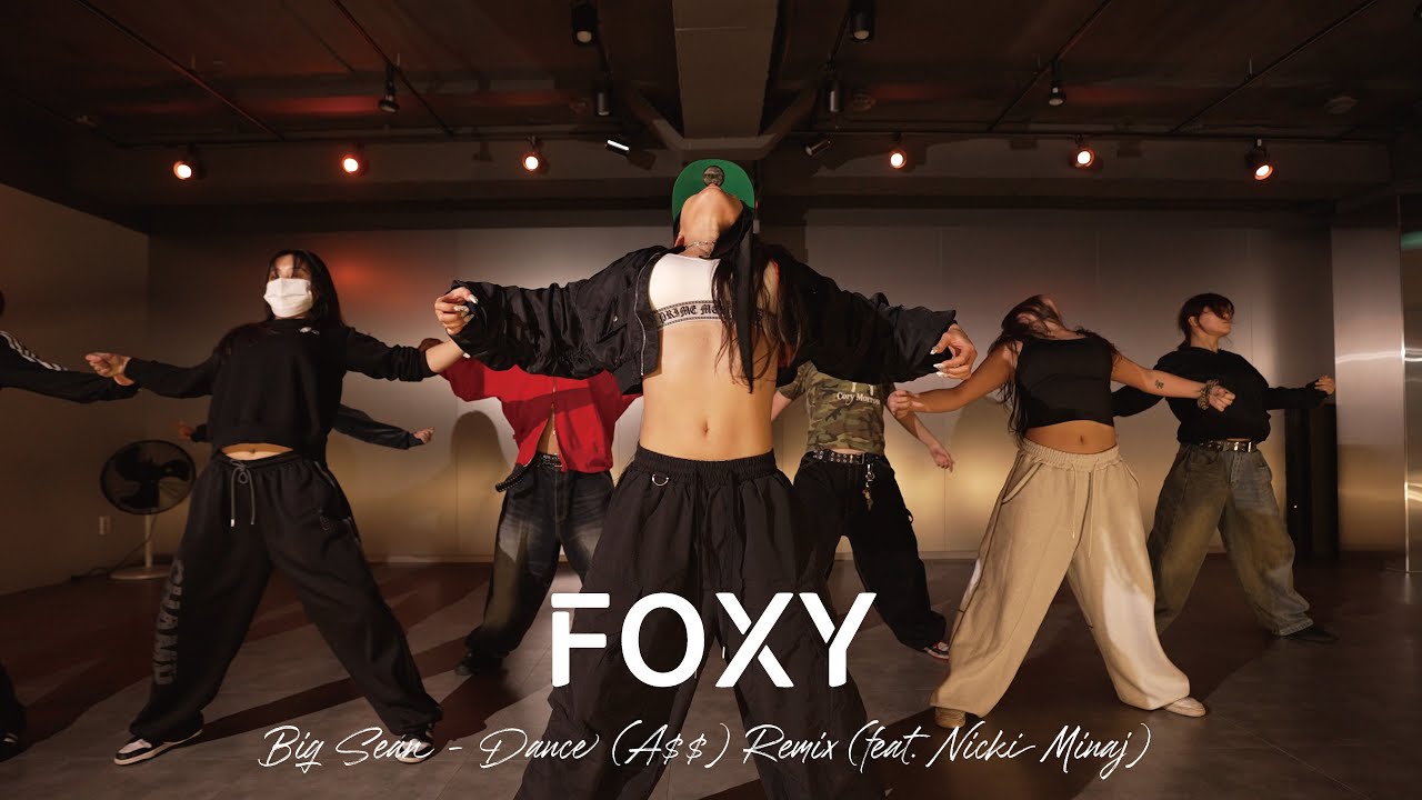 FOXY ( Big Sean - Dance (A$$) Remix (feat. Nicki Minaj) ) girls hiphop