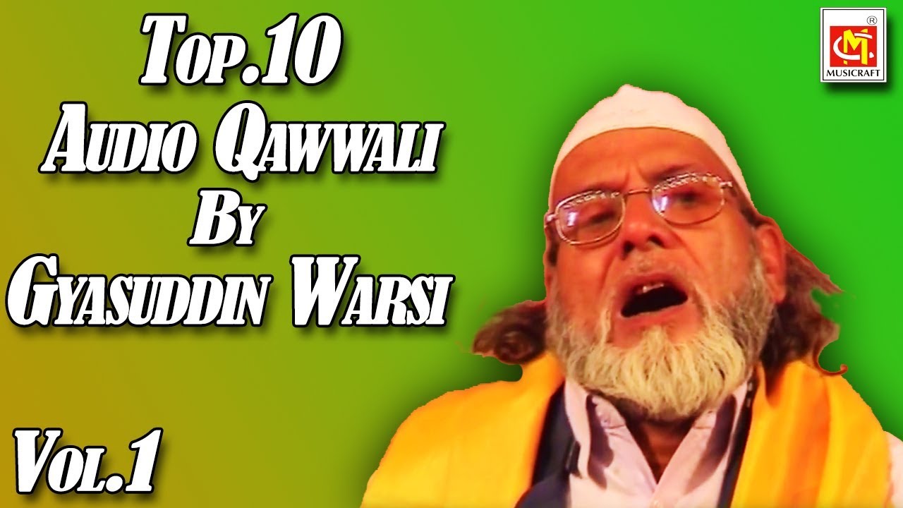 Qawwali By Gyasuddin Warsi || Vol.1 || Audio Qawwali || Musicraft Entertainment