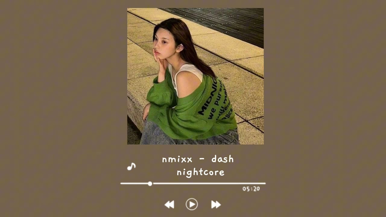 nmixx - dash [nightcore] ♡