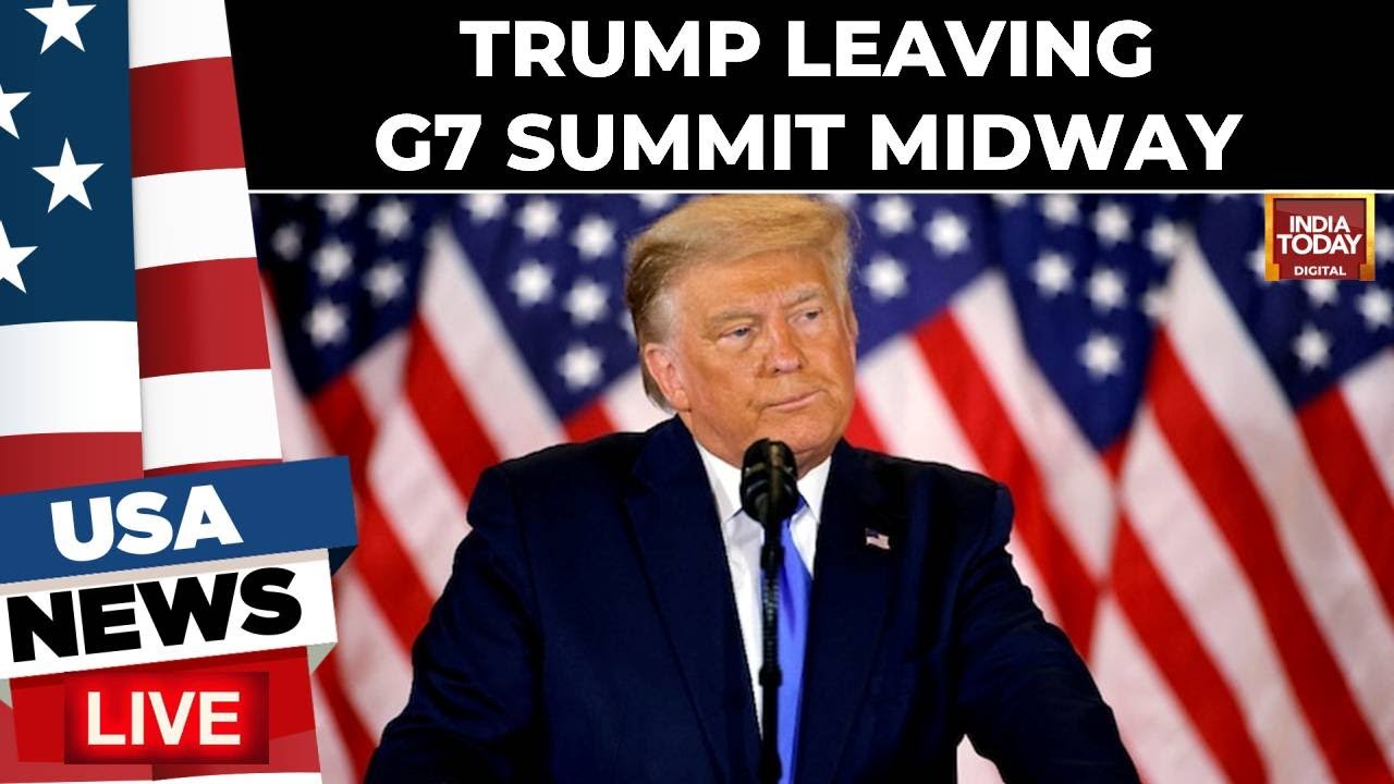 G7 Summit LIVE Updates: Trump Leaving  G7 Meet Early, Warns Everyone Should Evacuate Tehran