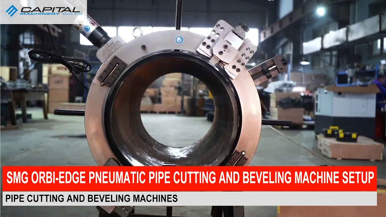 SMG Orbi-Edge Pneumatic Pipe Cutting and Beveling Machine Setup