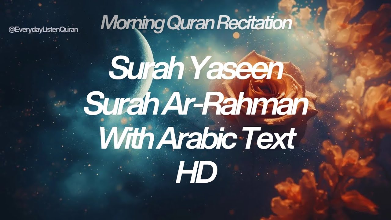 Powerful Combo: Surah Yaseen + Surah Ar-Rahman | The Heart & Beauty of the Qur&rsquo;an