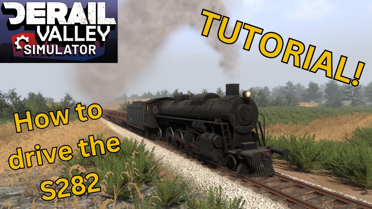 Lets Take a Look at the S282! | Derail Valley S282 Tutorial