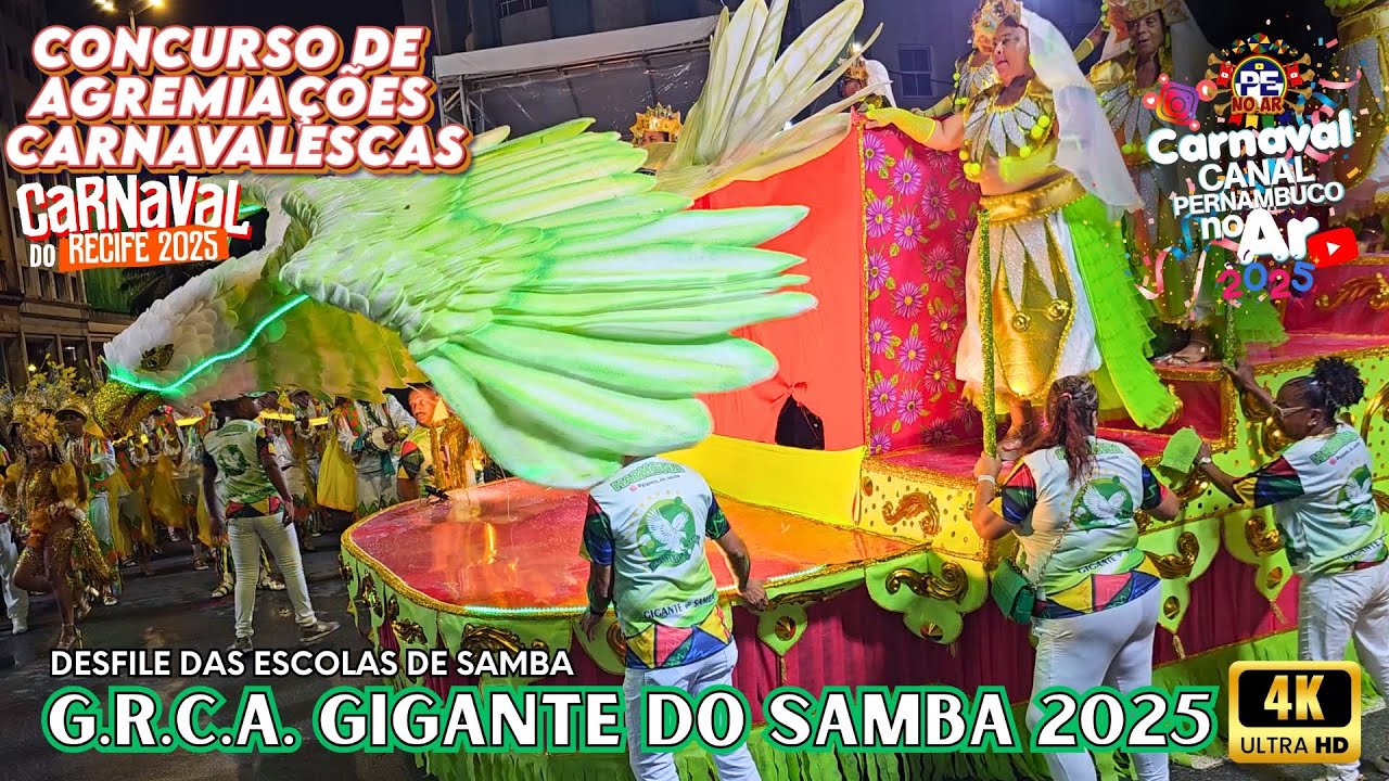[CARNAVAL 2025] G.R.C.A. GIGANTE DO SAMBA CONCURSO DE AGREMIAÇÕES CARNAVALESCAS DO RECIFE 03/02/2025