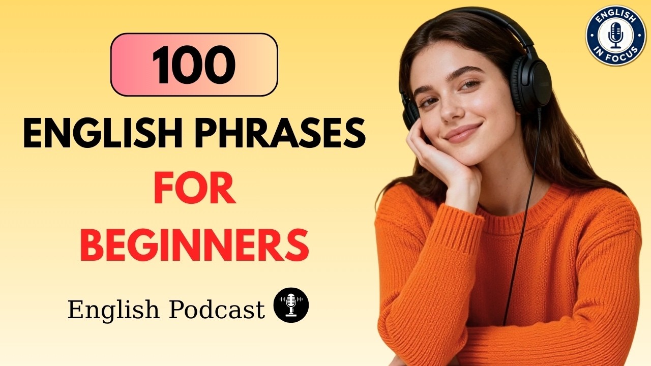 100 Easy English Phrases for Beginners | Everyday English Speaking Practice | English Podcast