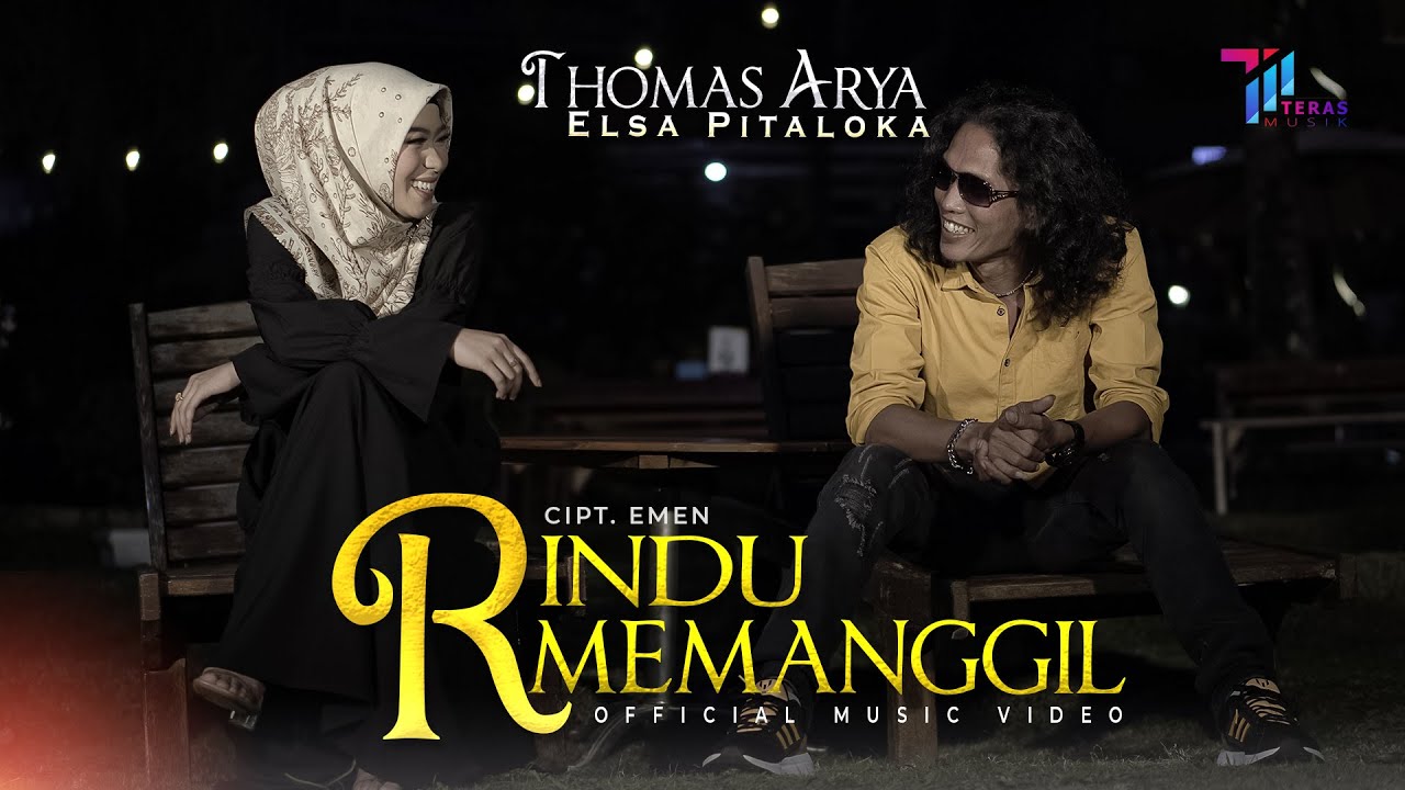 Thomas Arya Feat Elsa Pitaloka - Rindu Memanggil (Official Music Video)