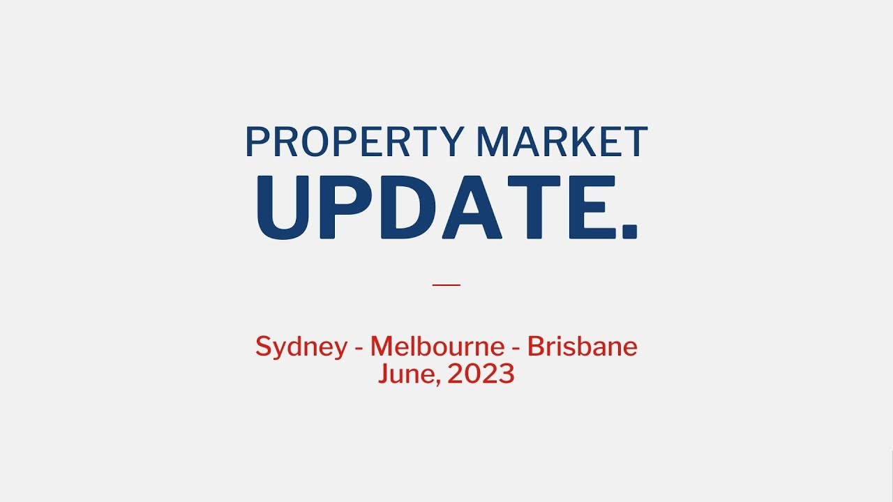 June Property Market Update 2023.
