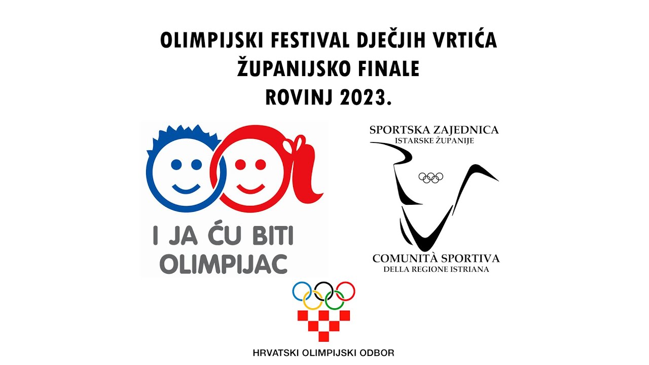OLIMPIJSKI FESTIVAL DJEČJIH VRTIĆA ROVINJ 2023. ŽUPANIJSKO FINALE