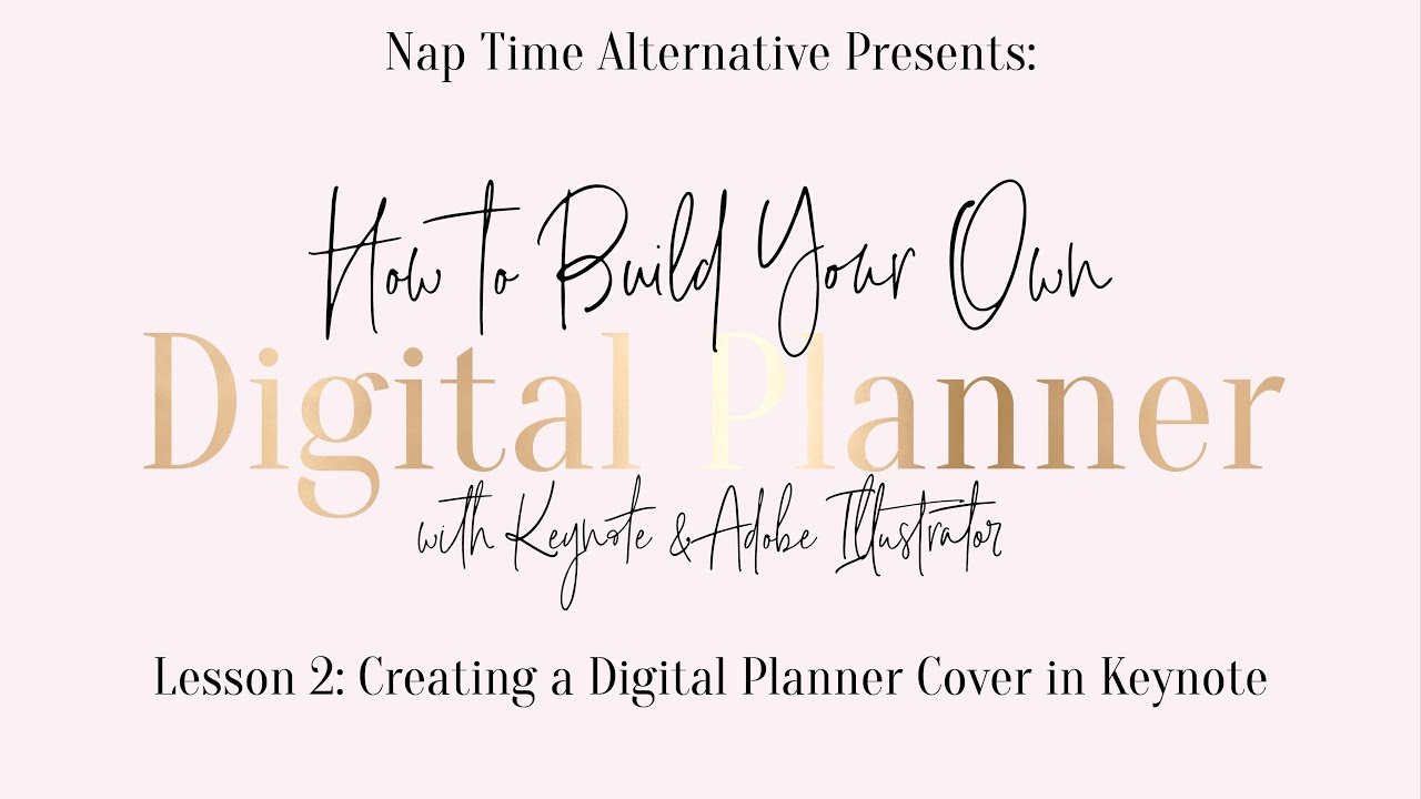 Build Your Own Digital Planner Series  - Lesson 2: Creating a Planner Cover in Keynote