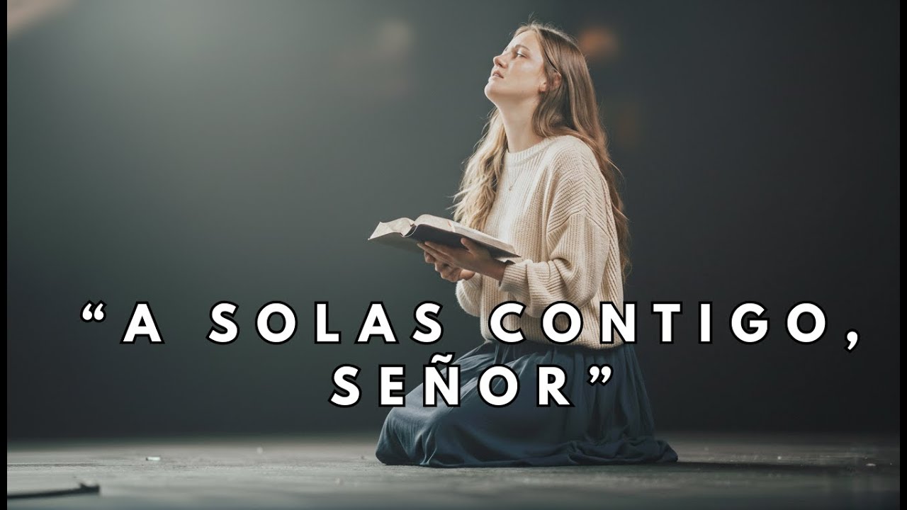 A SOLAS CONTIGO SEÑOR 💔 | Cuando Nadie Me Escuchó, Dios Sí Lo Hizo