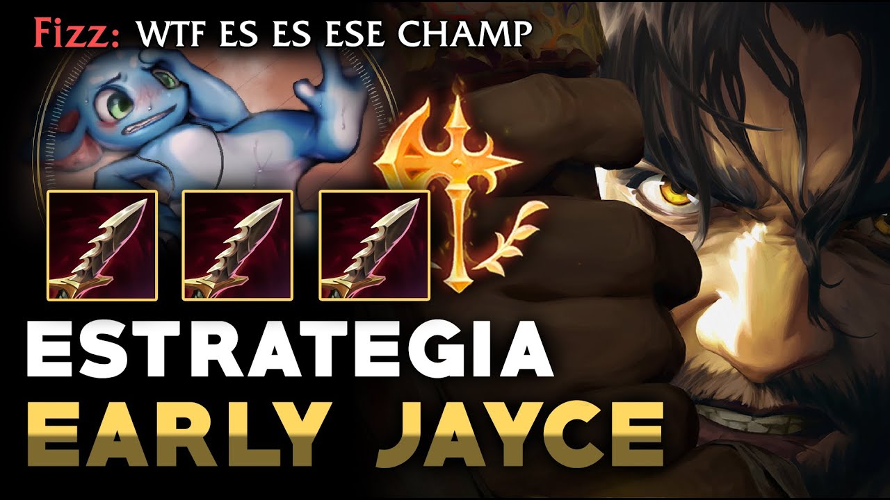 😠*JAYCE ESTRATEGIA DESESPERADA* LA UNICA FORMA STOMPEAR A FIZZ (17 k1lls)