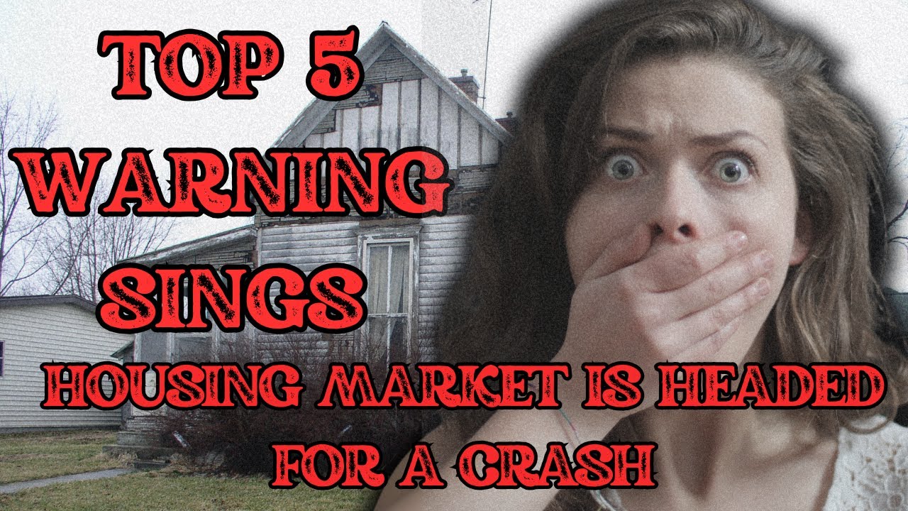 5 Warning Signs the Housing Market Is in Trouble!