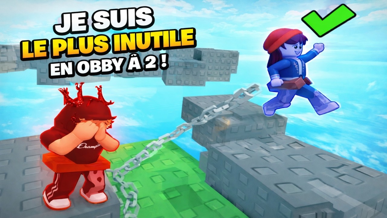 être le moins utile possible dans un obby à 2