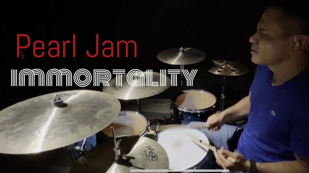 Immortality   Pearl Jam drum cover