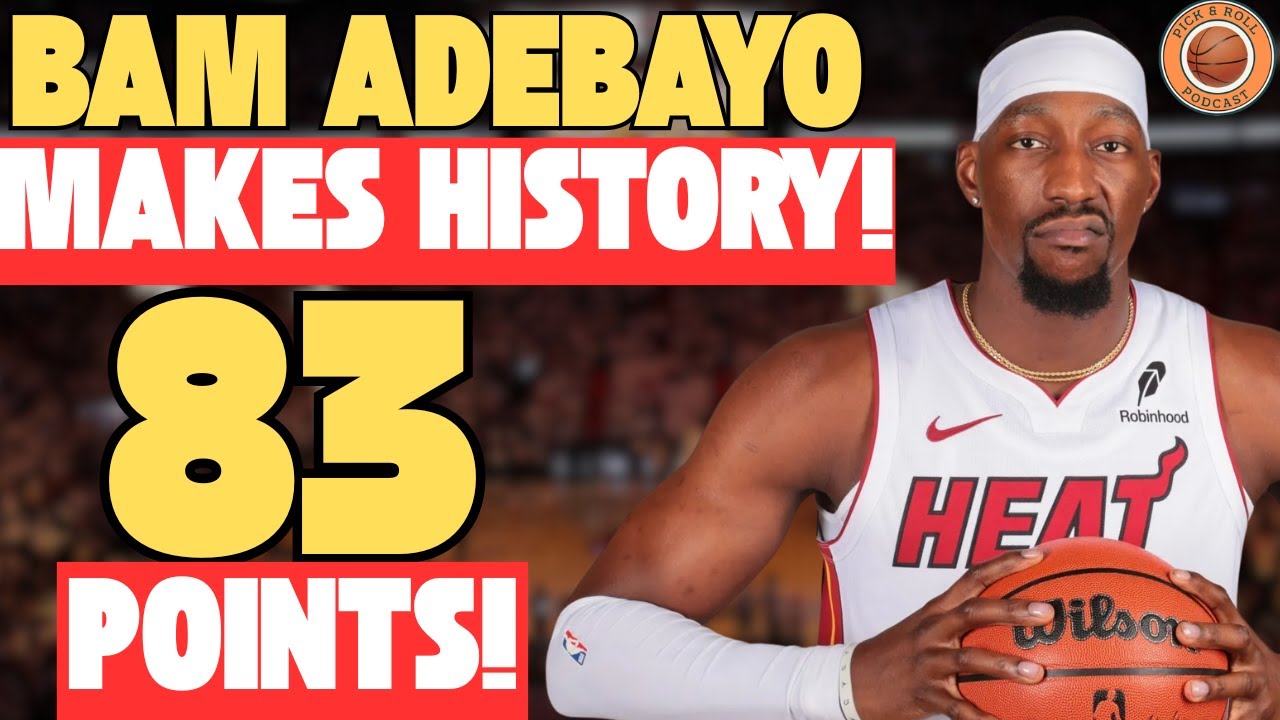 Bam Adebayo DROPS 83 POINTS?! Historic NBA Night | Pick & Roll Podcast Ep. 161