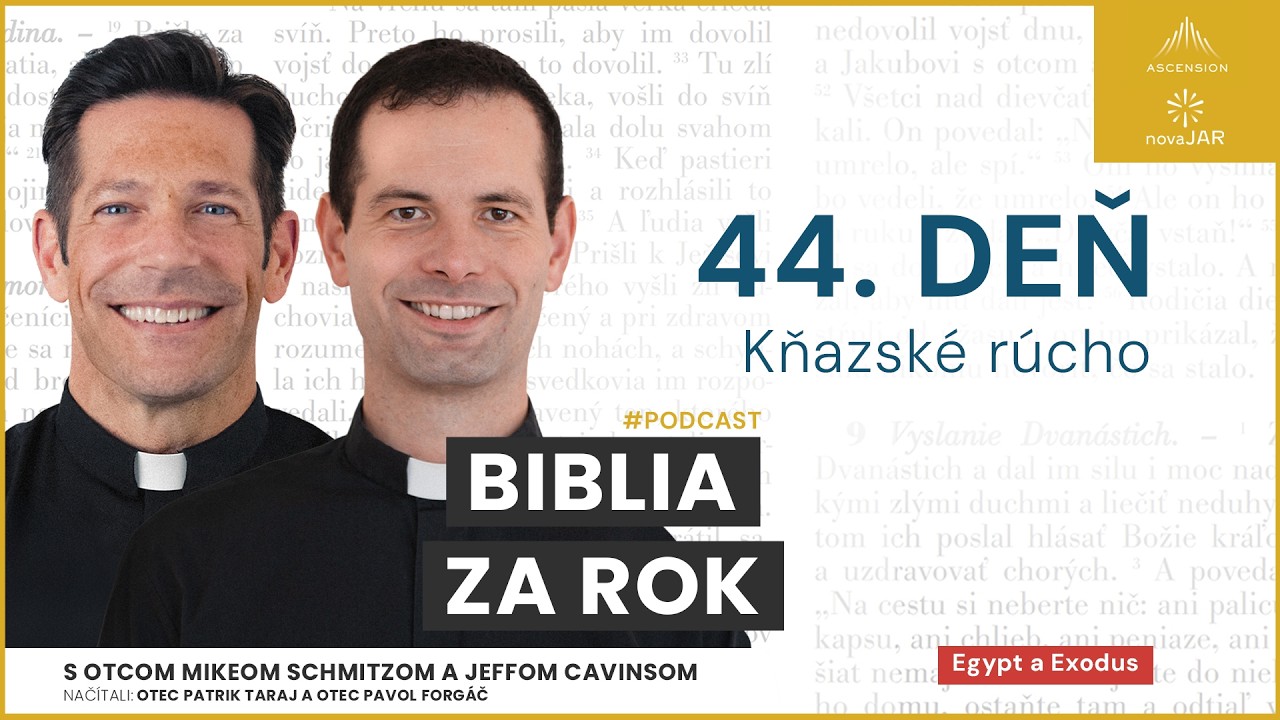 Deň 44: Kňazské rúcho — Biblia za rok (s otcom Mikeom Schmitzom)