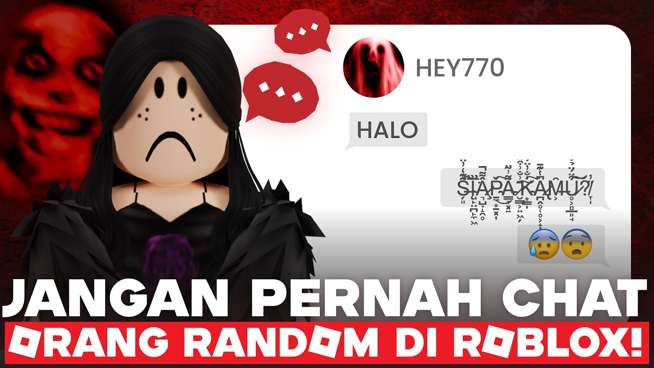 JANGAN CHAT PLAYER INI DI ROBLOX!!