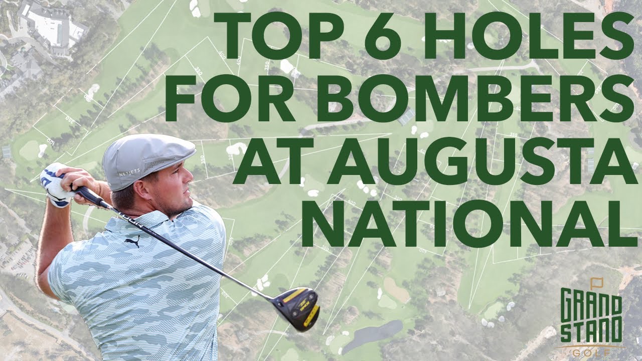 Top 6 Holes for Bombers at Augusta National