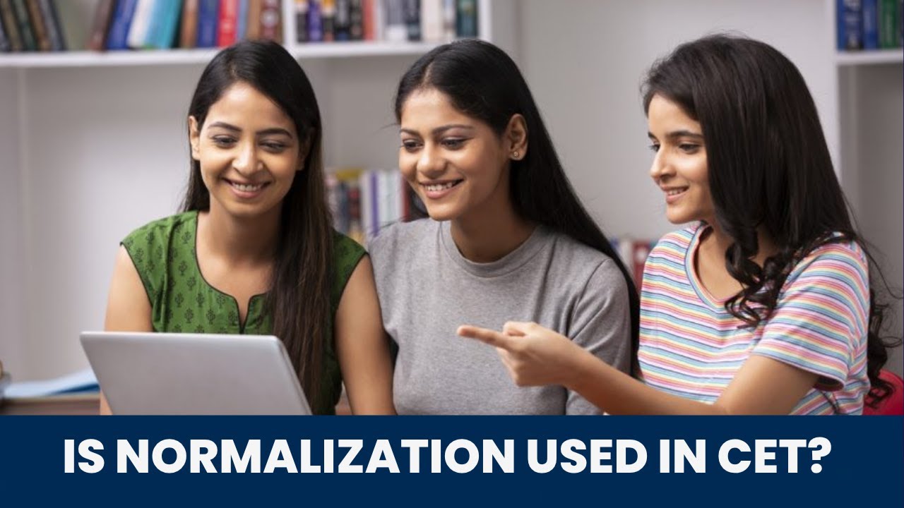 Is Normalization Used in CET? Explained with Example: By Dr.Prof.Pravin V Buge