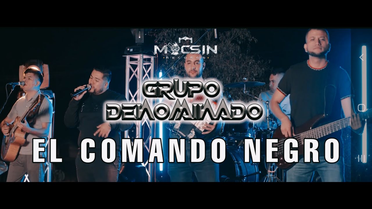 Grupo Denominado | Comando Negro | MOCSIN RECORDS 2022