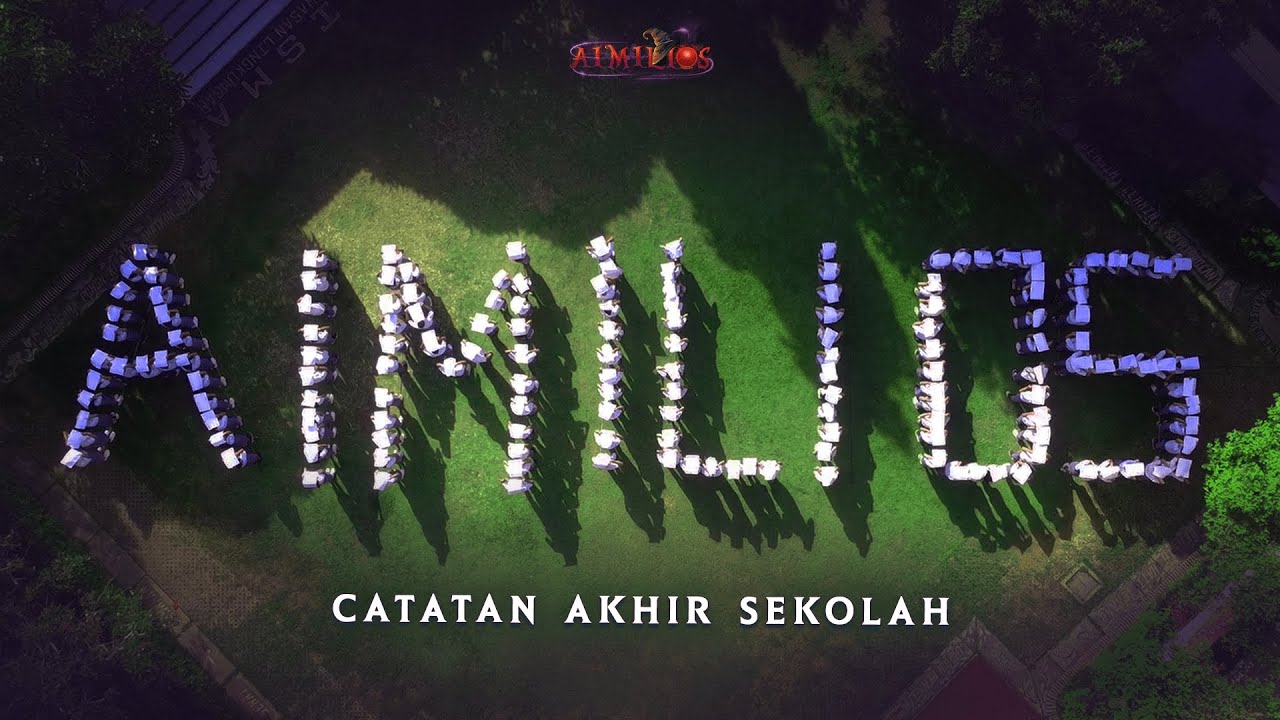 AIMILIOS; The End Of Beginning | Video Catatan Akhir Sekolah SMAN 1 Kuta Selatan
