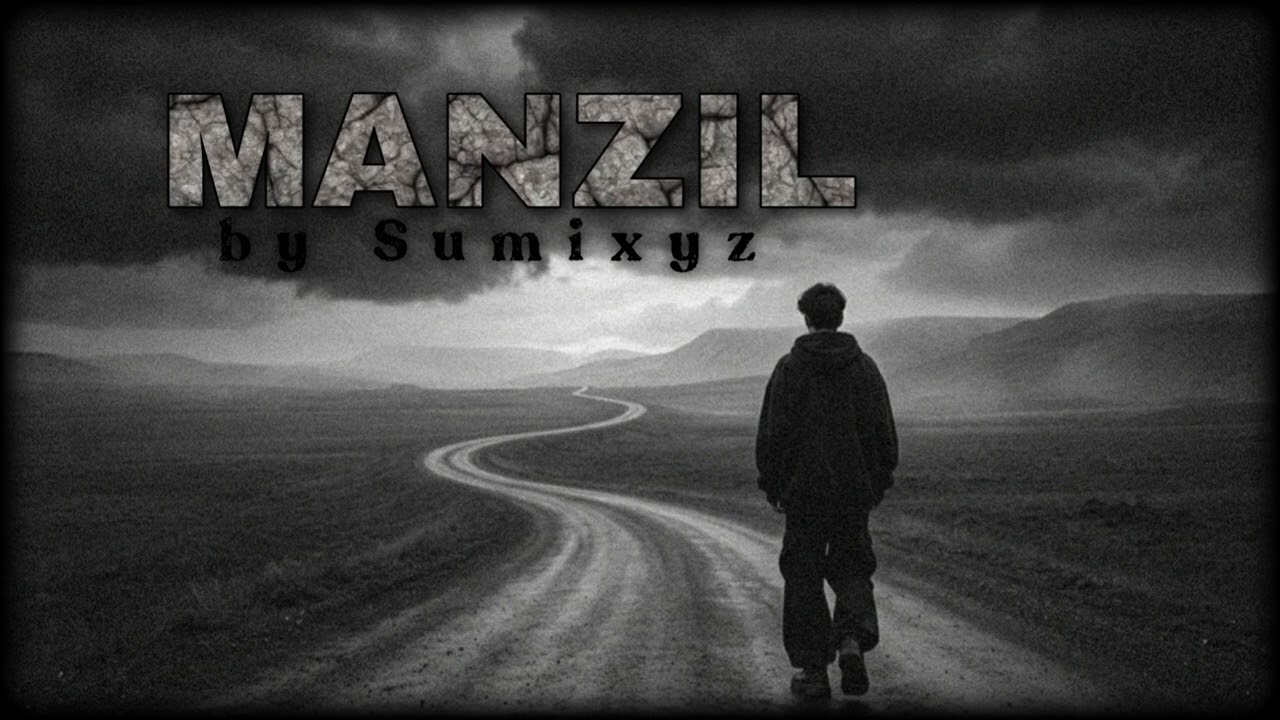 MANZIL – Sumixyz | Motivational Hindi Urdu Rap Song | Emotional Hip Hop Anthem | Inspiring Rap 2026