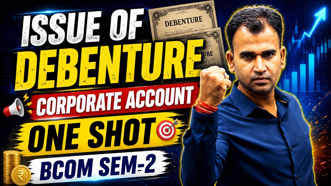Issue of Debentures One Shot 🎯 | Corporate Accounting B.Com 2nd Year | DU Exam Special 🔥