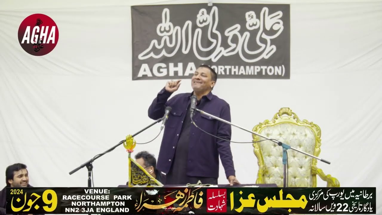 Europe's Largest Markazi Majlis 2024 - Ghulam Abbas Ratan (Lahore) - AGHA (Northampton)