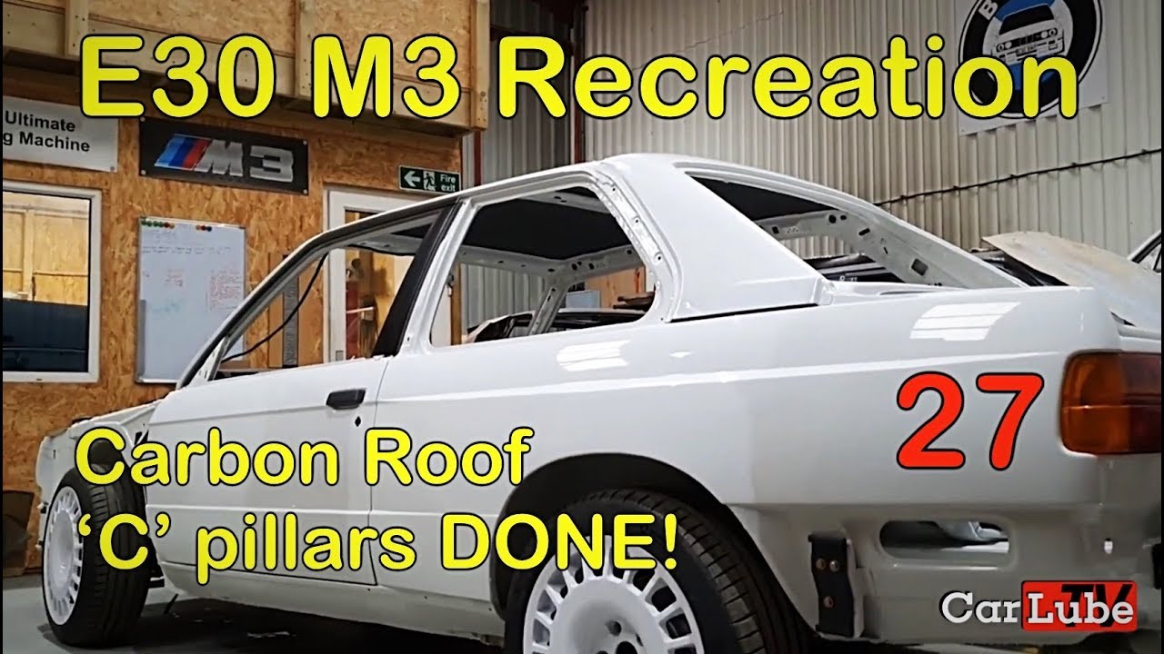 'C' Pillar Installation and Finished Carbon Roof - E30 M3 Recreation EPP 27