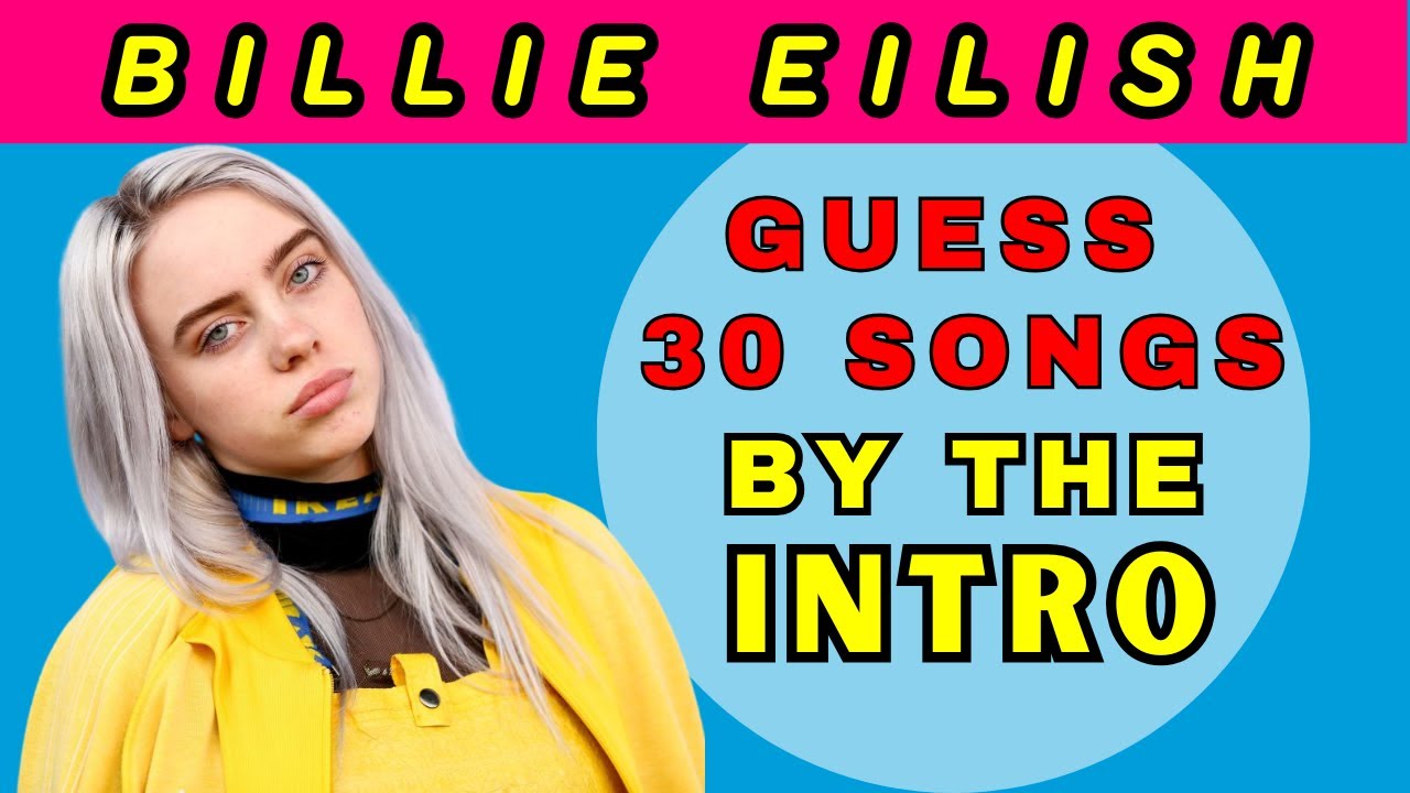 Guess 30 Billie Eilish Songs by the Intro & Finish the Lyrics! (HARD Challenge)