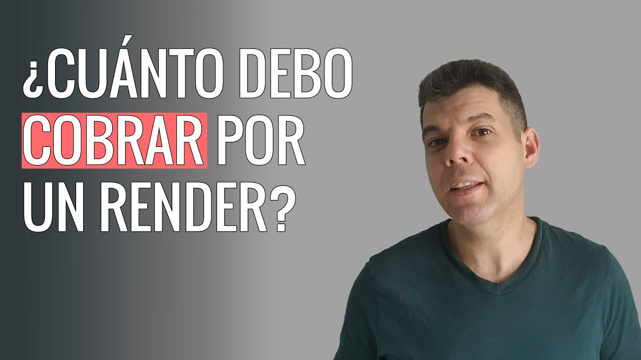 ¿Cuánto cobrar por un render?
