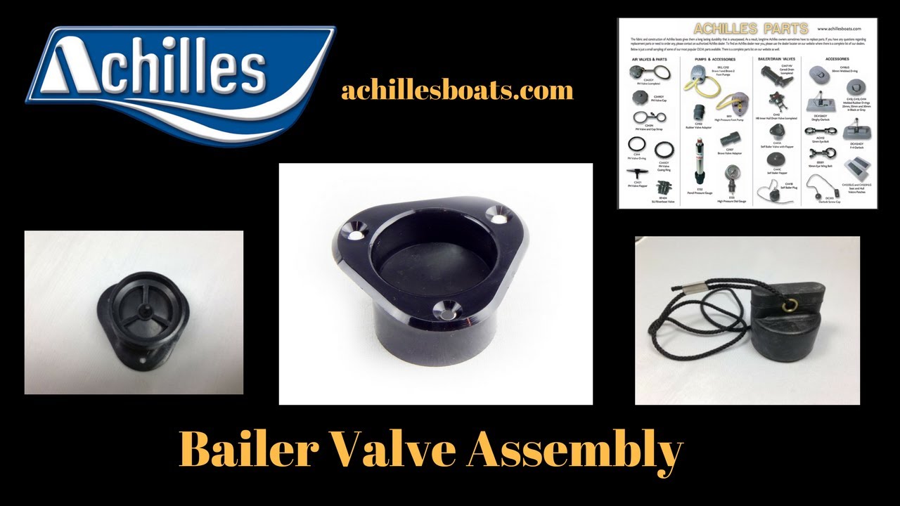Achilles Inflatable Boat Bailer Valve Assembly/Part Numbers and Trouble-Shooting