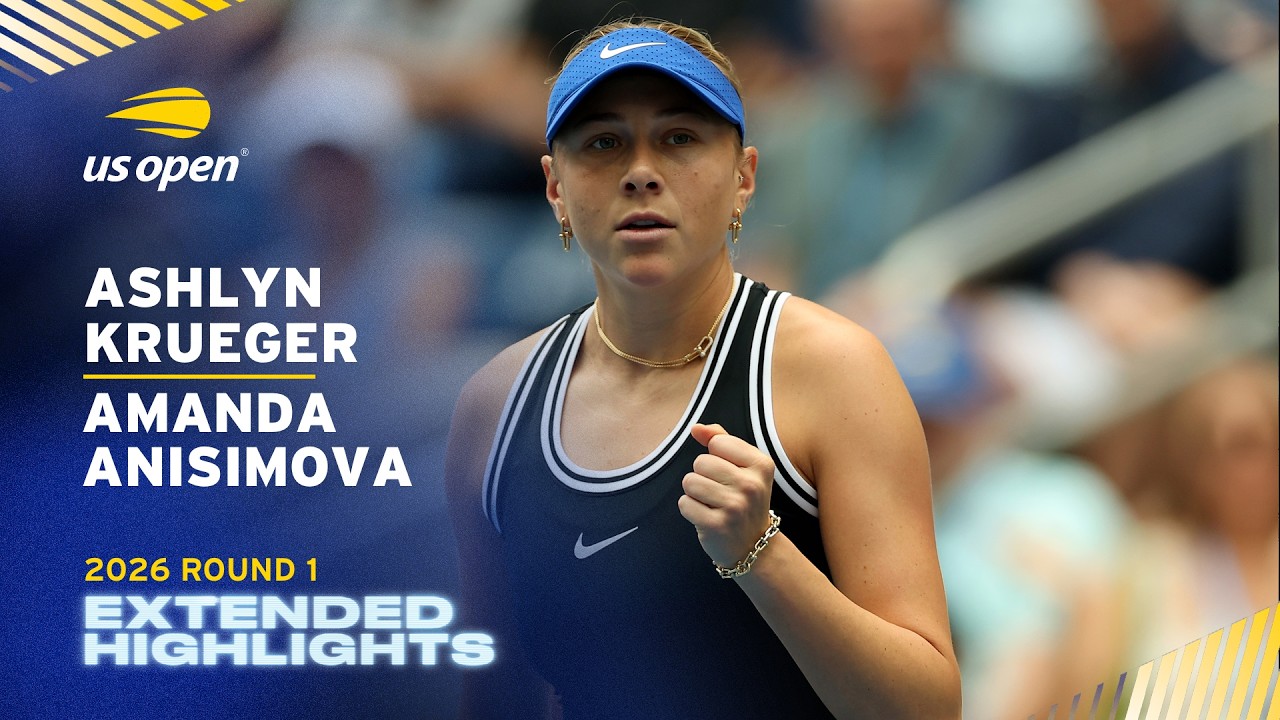 Ashlyn Krueger vs. Amanda Anisimova Extended Highlights | 2026 US Open Round 1