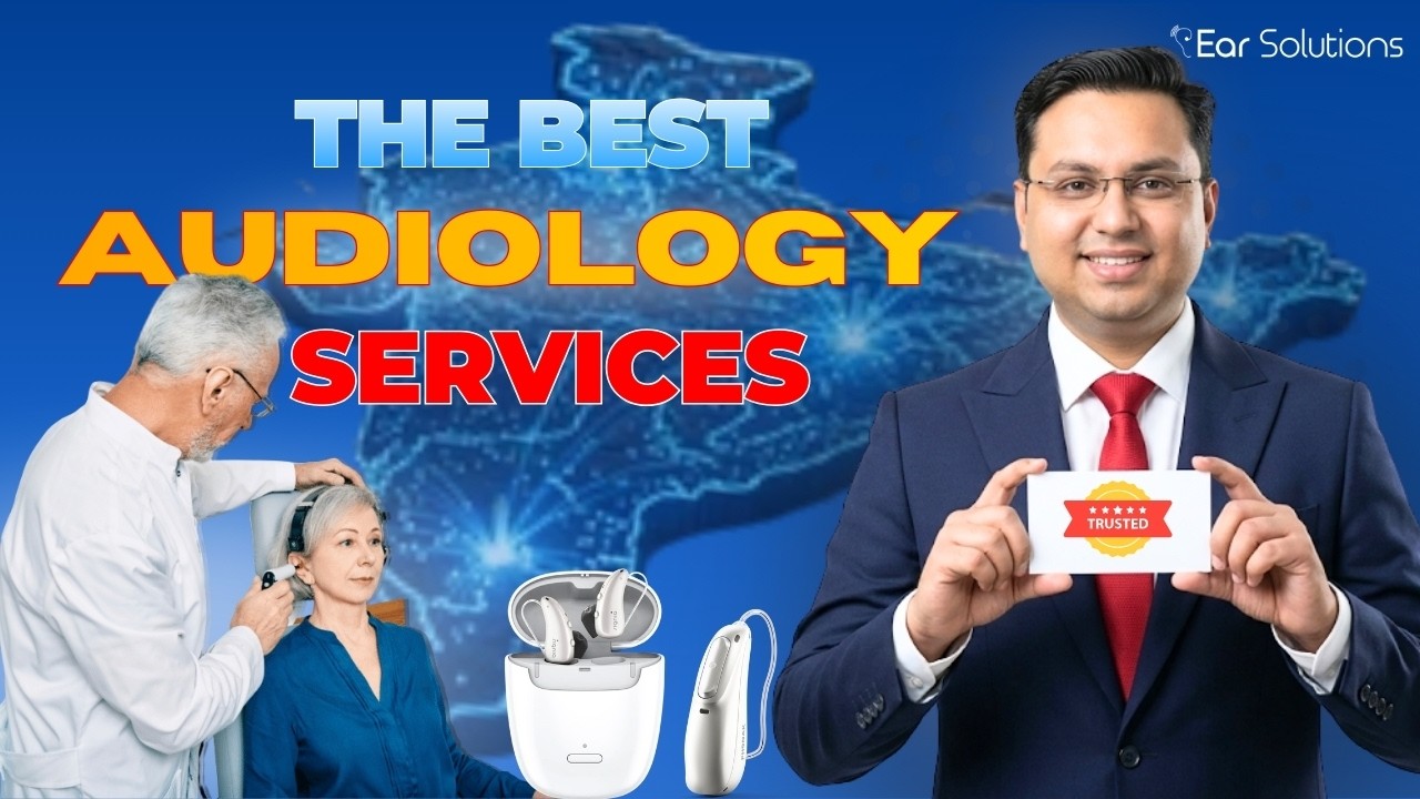 The Best Audiology Services In India | Free Hearing Test | Ear Solutions