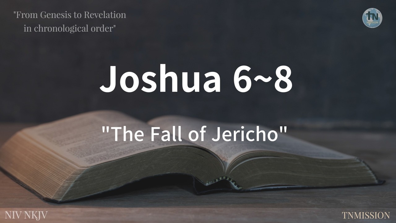 The Fall of Jericho,  No 72, #Joshua, 6-8, Chronological Bible 365 QT