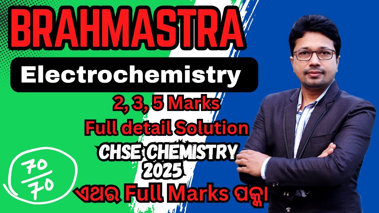 BRAHMASTRA: Electrochemistry 2, 3, 5 marks (Important long Question) for CHSE Chemistry 2025