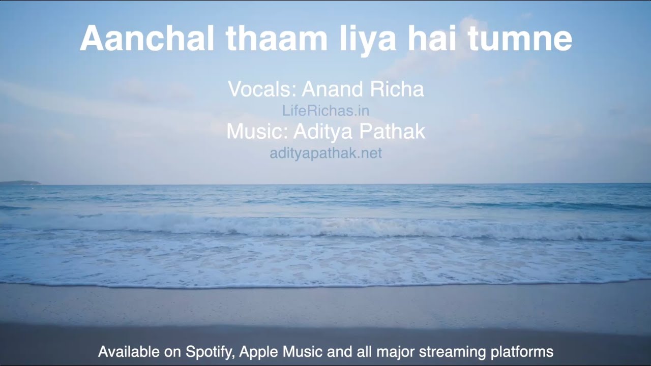 Aanchal Thaam Liya Hai Tumne | Devotional song by Anand Richa