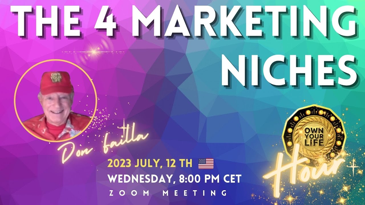 THE 4 MARKETING NICHES - Don Failla - 2023-07-12