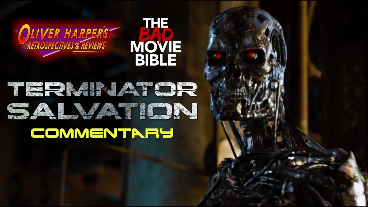 Terminator Salvation Commentary with @TheBadMovieBible