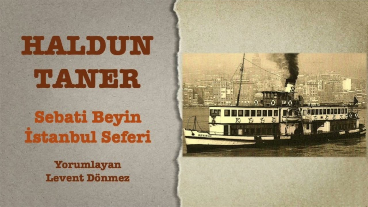 Haldun Taner - Sebati Beyin İstanbul Seferi