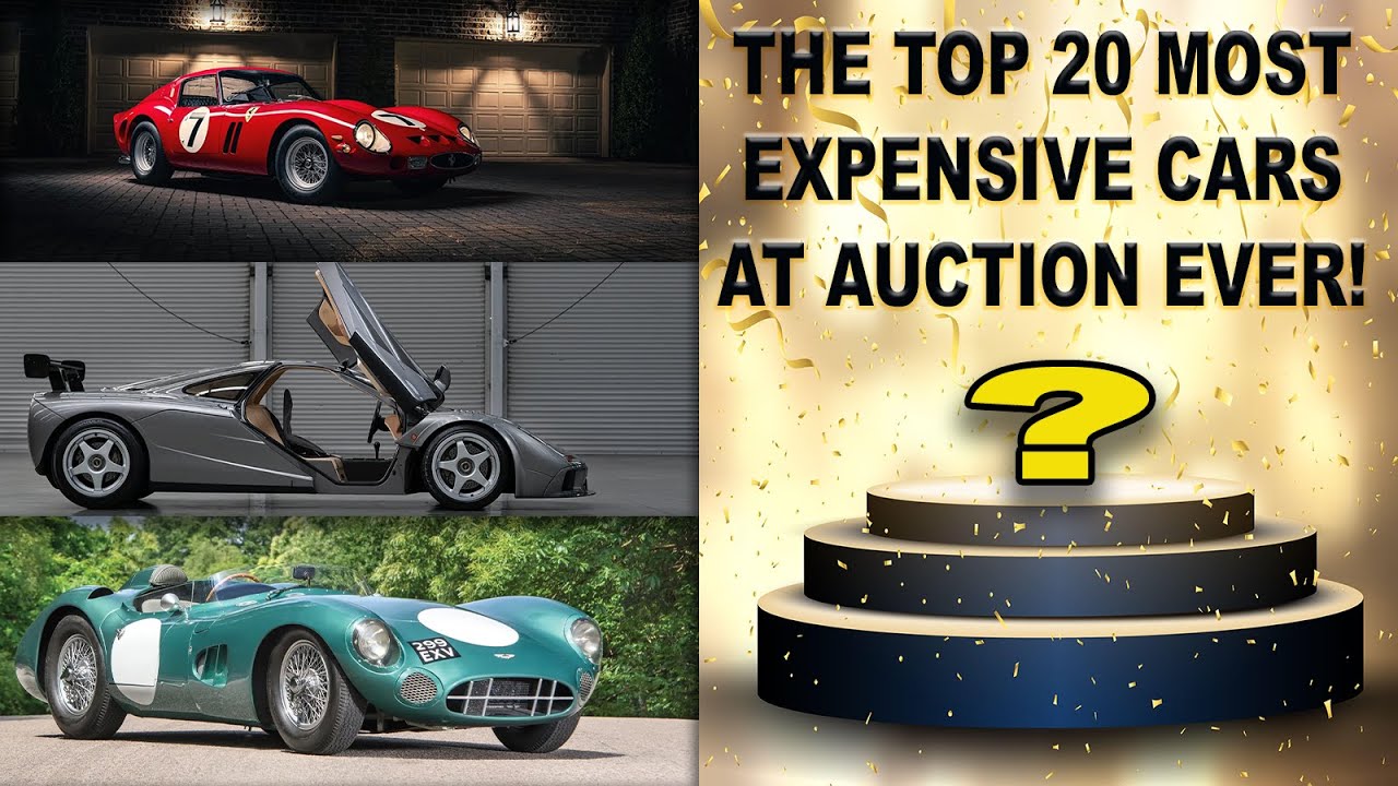 The Top 20 Most Expensive Cars Ever Sold At Auction | Ferrari, Mercedes, Aston Martin, McLaren, etc