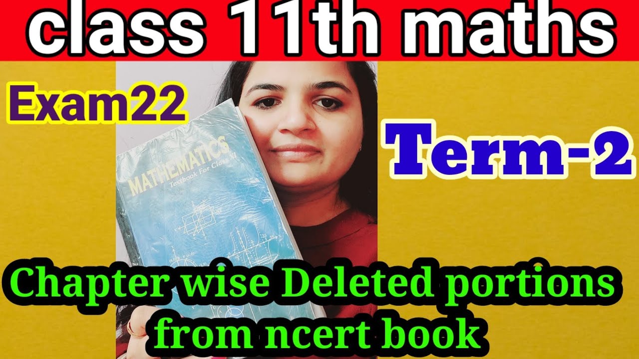 CBSE Class 11 Maths / (Term2) Deleted portion from NCERT book/ Detailed  explanation from ncert book