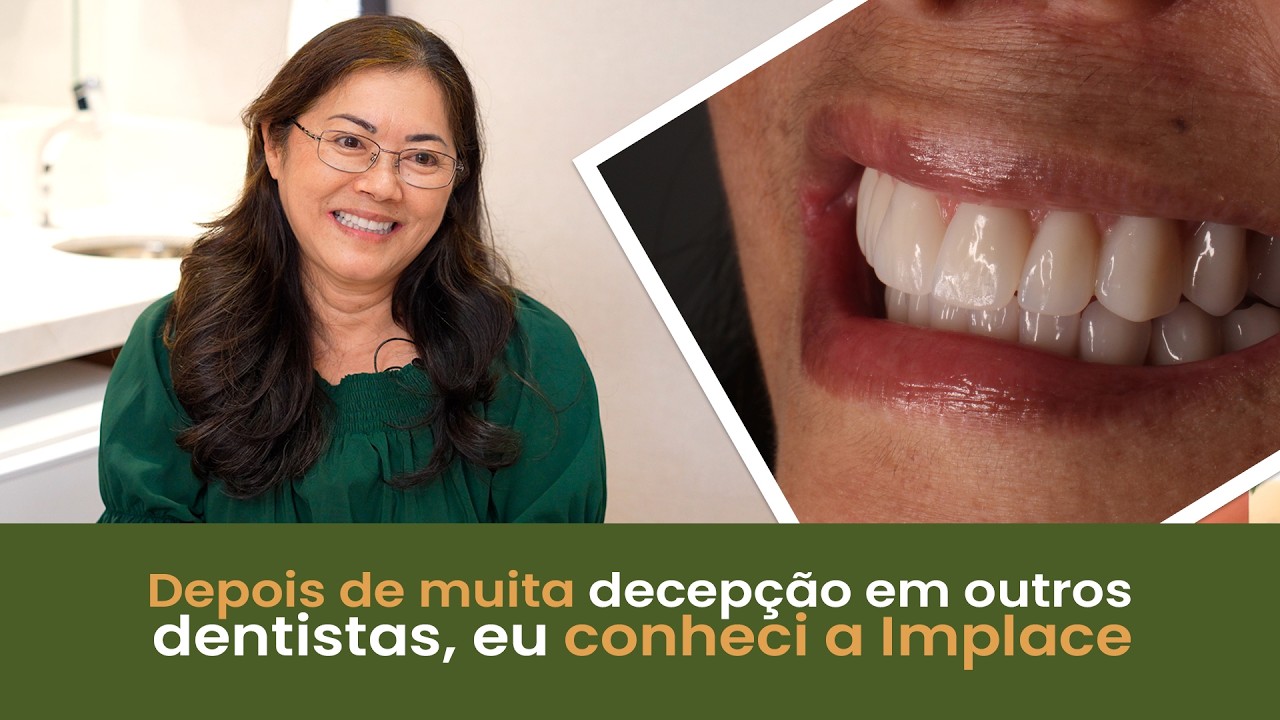 Depois de Muita Decepção em Outras Clínicas, Eu Conheci a Implace - Prótese Protocolo